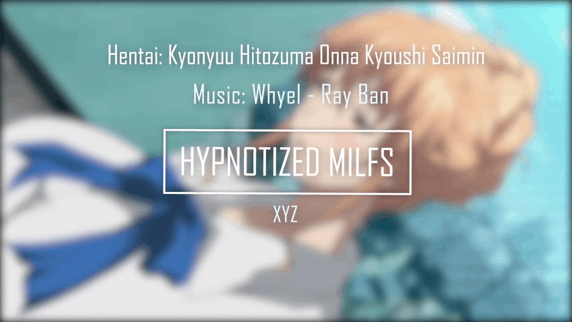 [xyz_hmv] HYPNOTIZED MILFS